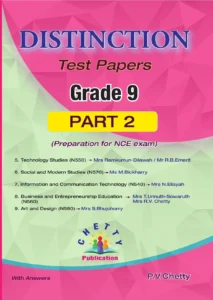 Grade 9 - Test Papers Part 2 (NCE)- Distinction - Chetty