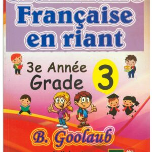 Grade 3 - Grammaire fran?aise en riant - B. Goolaub