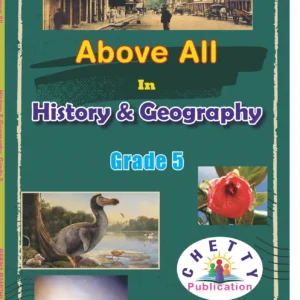 Grade 5 - History & Geography - Above All - Chetty