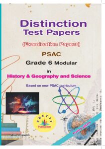 Grade 6 - Test Papers History & Geography and Science (PSAC) - Distinction - Chetty