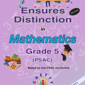 Grade 5 - Mathematics (PSAC) - Ensures Distinction - Chetty