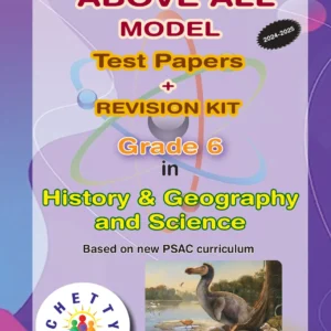 Grade 6  - Test Papers- History & Geography and Science - Above All - Chetty