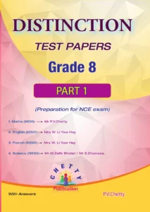 Grade 8 - Test Papers (NCE) Part 1 - Distinction - Chetty