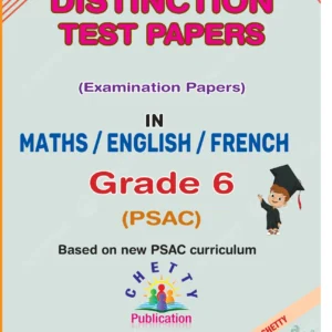 Grade 6 - Test Papers (PSAC) - Distinction - Chetty