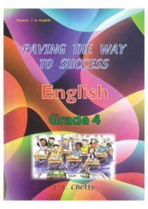 Grade 4 - English - Paving the way to success - Chetty