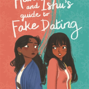 Hani and Ishu's guide to Fake Dating - Adiba Jaigirdar