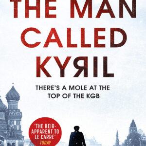 THE MAN CALLED KYRIL - John Trenhaile