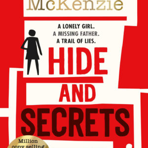 HIDE AND SECRETS - Sophie Mckenzie