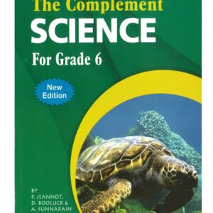 Grade 6 - The Complement Science - P.Jeannot, D.Booluck, A.Sunnarain