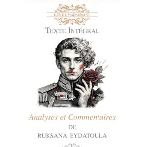 Grade 10 - Mademoiselle Fifi - Guy De Maupassant - Texte Integral - Analyses et Commentaires de Ruksana Eydatoula - Editions l'Ocean Indien