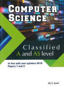 Grade 11 - Computer Science - Classified A and AS level - S. Aariv