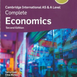 Grade 11 - Complete Economics - Second Edition - Cambridge International AS & A Level - Terry Cook, Clive Riches, Richard Taylor