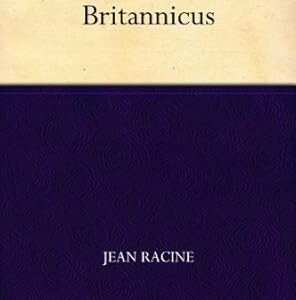 Grade 11 - Britannicus - Jean Racine