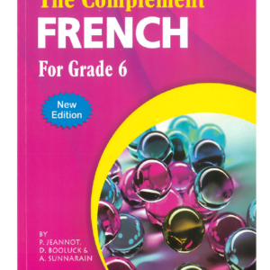 Grade 6 - The Complement French - P.Jeannot, D.Booluck, A.Sunnarain