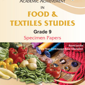 Grade 9 - Academic Achievement In Food & Textiles Studies - Specimen Papers - Ara Reed, Editions l'Ocean Indien