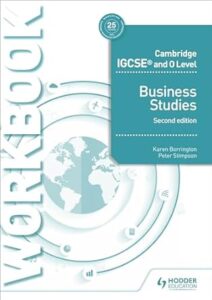 Grade 10 - Business Studies - Second Edition - Cambridge IGCSE and O Level - Workbook - Karen Borrington, Peter Stimpson - Hodder Education