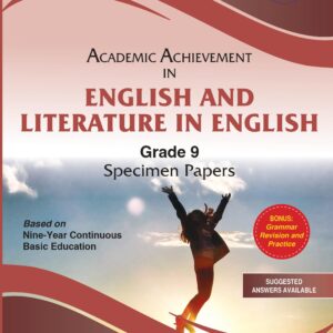 Grade 9 -  Academic Achievement in English and Literature in English - Specimen Papers - Y.A.Goureah, Editions l'Ocean Indien