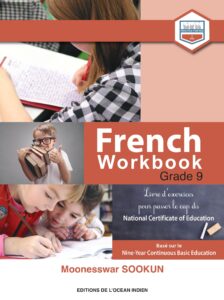 Grade 9 - French Workbook - Moonesswar Sookun, Editions l'Ocean Indien