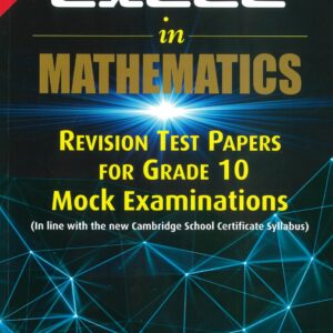 Grade 10 - Excel in Mathematics - Revision Test Papers - Mock Examinations - Dr. D. Mahadea, D. R. Mahadea