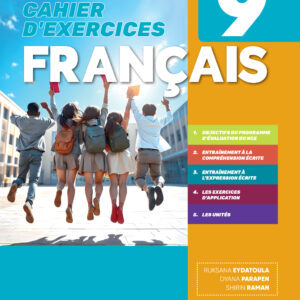 Grade 9 - Cahiers D'Exercises Fran?ais - Ruksana EyDatoula, Dyana Parapen, Shirin Raman, Editions l'Ocean Indien