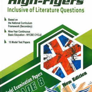 Grade 8 - English for High-Flyers - Inclusive of Literature Questions - RSS Publishers