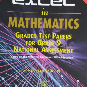 Grade 9 - Excel in Mathematics - Graded Test Papers - D. R. Mahadea, D. Mahadea