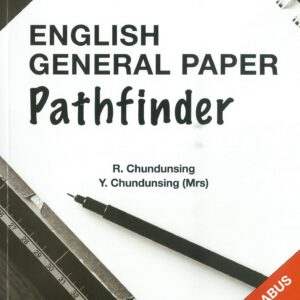 Grade 11 - English General Paper - Pathfinder - R. Chundunsing, Y. Chundunsing (Mrs)