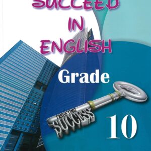 Grade 10 - Succeed in English - Sherley. N. Lo - M. H. Nelson