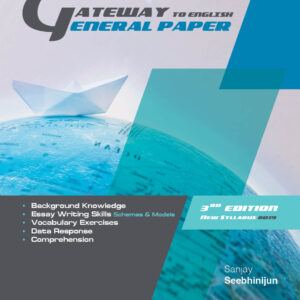 Grade 11 - Gateway To English, General Paper - 3rd Edition - Sanjay Seebhinijun - Editions De l'Ocean Indien