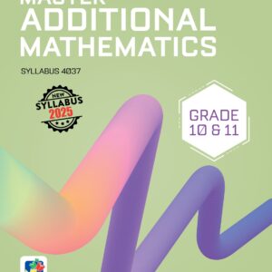 Grade 10 & 11 - Master Additional Mathematics - Syllabus 4037 - Eric Lam - EOI