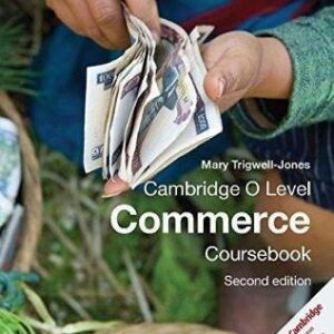 Grade 10 - Commerce - Cambridge O Level - Coursebook - Second Edition - Mary Trigwell-Jones