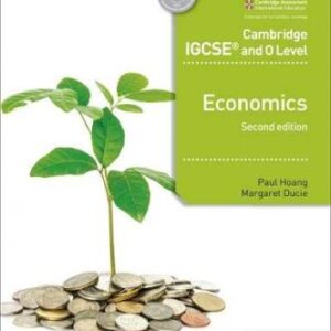 Grade 10 - Economics - Second Edition - Cambridge IGCSE and O Level - Paul Hoang , Margaret Ducie - Hooder Education