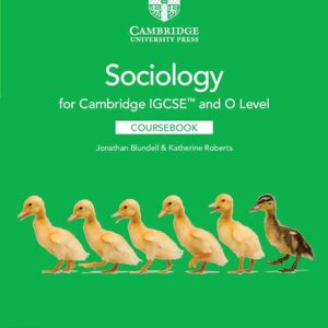 Grade 10 - Sociology - Cambridge IGCSE and O Level Coursebook - Cambridge University Press - Jonathan Blundell & Katherine Roberts