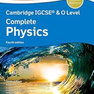 Grade 10 - Complete Physics - Fourth Edition - Cambridge IGCSE & O Level - Oxford - Stephen Pople, Anna Harris